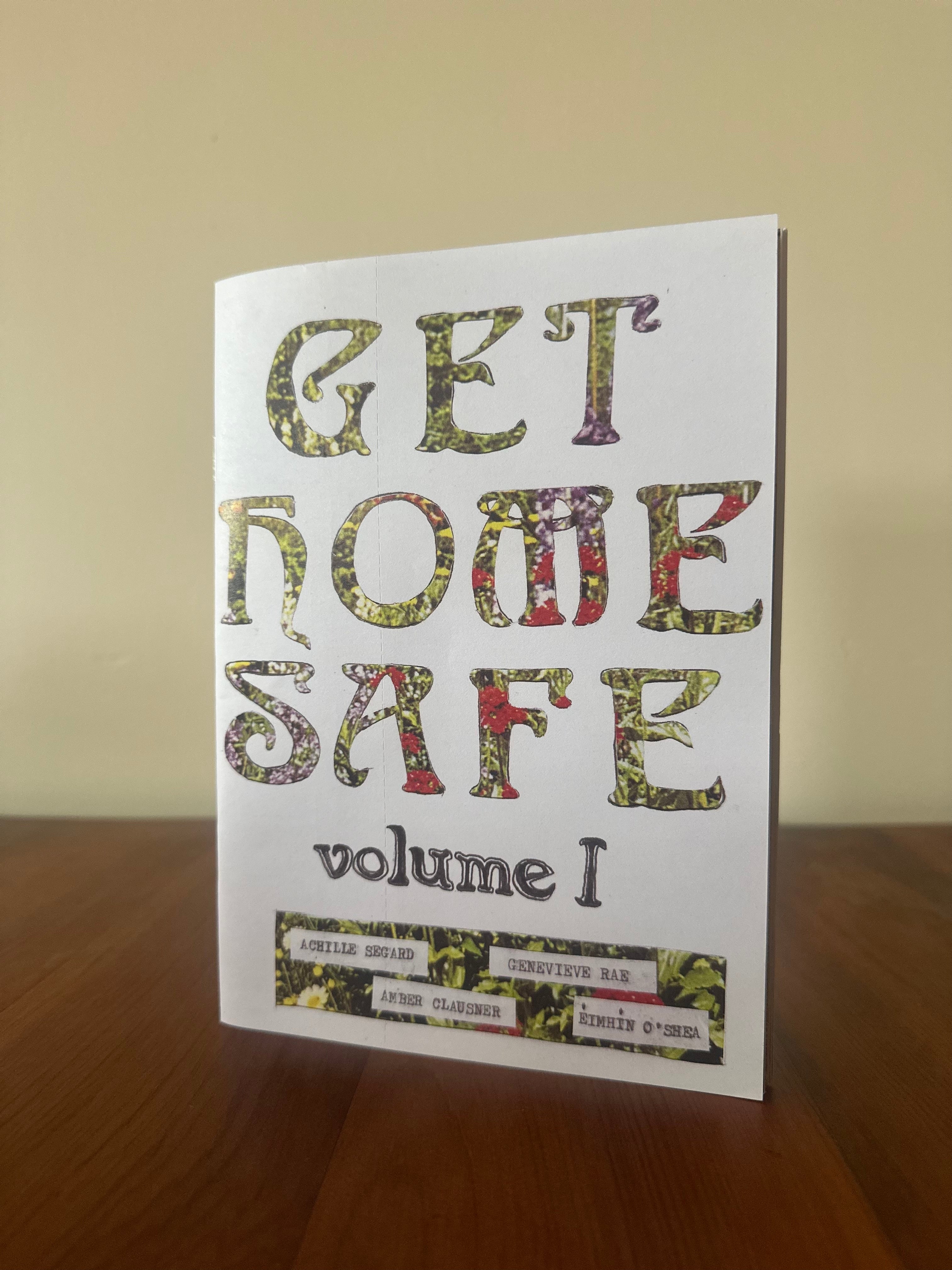 Get Home Safe: Volume 1